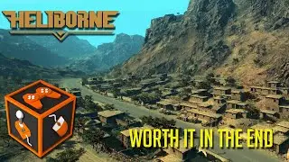 Heliborne - Worth it in the End