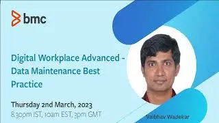 BMC Digital Workplace: Webinar - Data Maintenance Practices