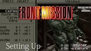 FRONT MISSION - Setting Up (セットアップBGM)