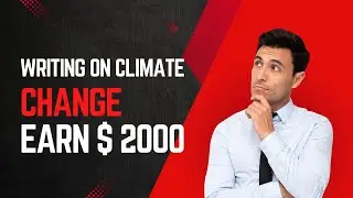 Online Earn Money By Writing Article On Climate Change l Work From Home 2024 l Part 2