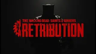 The Walking Dead: Saints & Sinners - Chapter 2: Retribution_20260118160804