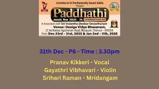 Paddhathi Music Fest 2025 - 26 l Carnatica & Sri Parthasarathy Swami Sabha l Pranav Kikkeri & Party