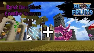 Best One Shot Combo Venom+electric claws Blox fruits Update 17.3