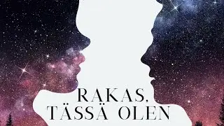Rakas, tässä olen 💜