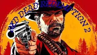 Playing Red Dead Redemption 2 - Episode 8