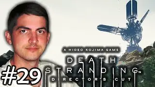 ВКЛЮЧАЮ ПРОГНОЗ ПОГОДЫ // DEATH STRANDING DIRECTOR'S CUT #29 // Прохождение