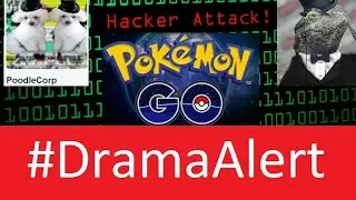 Hackers Plan Major ATTACK on Pokemon Go #DramaAlert Interview with PoodleCorp! #PokemonGo
