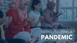 Depoliticizing a Pandemic: Religious Freedom and COVID-19 | Steven T. Collis and Alexander Dushku