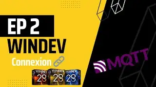 [Tuto] Ep2: Windev x MQTT - Connexion de WinDev &agrave; MQTT