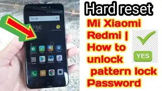 Mi Xiaomi Redmi 4X Hard Reset  | How to unlock pattern lock Password