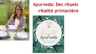 L'art de vivre li&eacute;e &agrave; l'Ayurveda: des rituels 