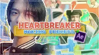 MY ''HEARTBREAKER'' EDIT - CANDY STYLE MAKING PROCESS | AFTER EFFECTS (JANUARY 5 - JUNE 24)