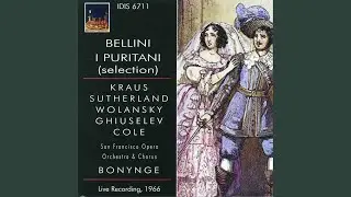 I puritani, Act II: Act II: Vien, diletto, e in ciel la luna! (Elvira)