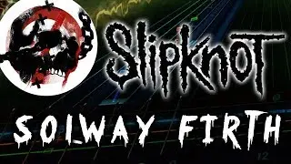 Slipknot - Solway Firth (Rocksmith CDLC) (Lead Guitar)