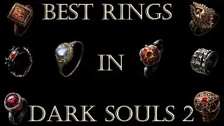 Dark Souls 2 SOTFS: Ring Guide Part 2