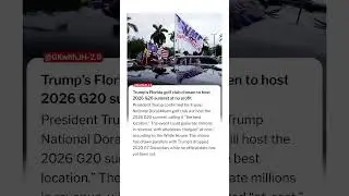 Trump's Florida golf club chosen to host 2026 G20 summit at no profit||#shorts #g20summit #trump