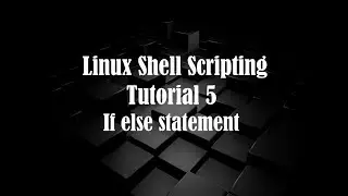 Linux Bash scripting tutorial 5 || if else statement || if else loop by || learn and code