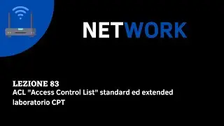 NETWORK COURSE ITA - Lesson 83 - Standard and Extended ACL 