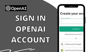 OpenAI Login: How To Sign In OpenAI Account 2023?