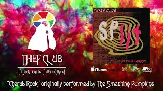 Thief Club - Cherub Rock ft Jack Daniels of War of Ages