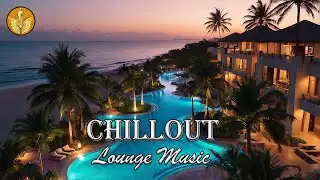 CHILLOUT LOUNGE MUSIC | Chillout Relaxing Music | Relaxing Ambient Chill Music | Deep Relax Journey