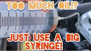 How To Remove Engine Oil With A BIG SYRINGE 💉