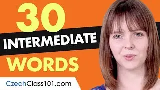 30 Intermediate Czech Words (Useful Vocabulary)