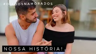COMO NOS CONHECEMOS | ESPECIAL DIA DOS NAMORADOS