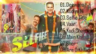Selfiee songs| Jukebox |Selfiee Movie all Songs