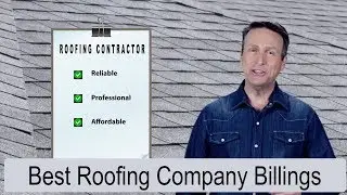 Best Roofing Company Billings