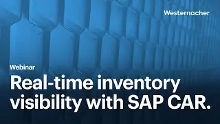 Real-time inventory visibility. Why retailers need it and how Westernacher delivers it with SAP CAR.