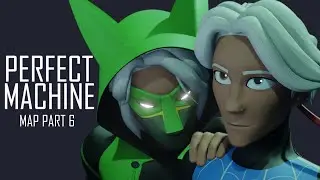 PERFECT MACHINE | PART 6 REDO