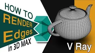 How to render edges in 3ds max with V-Ray easy and fast