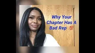 Reasons Why Your Chapter Has A Bad Rep 🤷🏾&zwj;♀️ Keeping It A Buck | NPHC Advice | DanEBee
