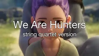 We Are Hunters (string quartet version) | KPop Demon Hunters cover