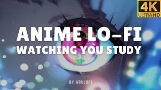 2 Hours Watching You Study 👁️ | Cozy Anime Lo-Fi Beats (Screensaver 4K)