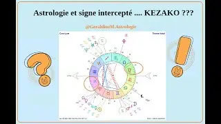 Astrologie et  SIGNES INTERCEPTES !