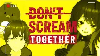 🔴【DON'T SCREAM TOGETHER】絶対に誰も叫んではいけないホラゲ 🌙 叫んだら即終了らしいけど、叫ばないから余裕でしょ🐻【w/ エミル , あお】 - Live Stream