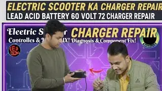 How to Repair Electric Scooter Charger | Dead E-Scooter Charger Solution (Hindi)