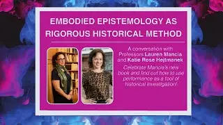 Embodied Epistemology as Rigorous Historical Method