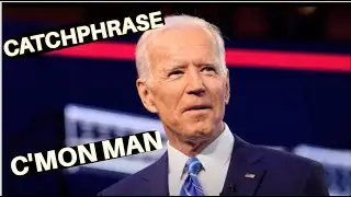 Biden Catchphrase C'MON MAN | President Biden COME ON MAN