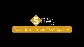 Prensip J&egrave;njan 5 Bon Prensip ou dwe Aplike