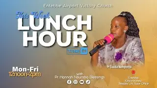 Pr Saudah Namyenya || Lunch Hour Fellowship 26.Jan.2026