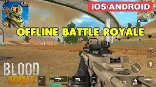 BLOOD RIVALS - ANDROID GAMEPLAY ( OFFLINE BATTLE ROYALE )