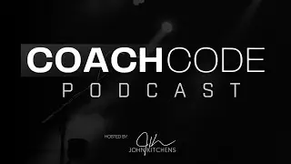 Coach Code Podcast by John Kitchens