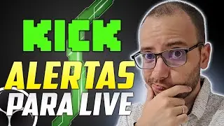 Como Configurar ALERTAS PARA LIVE NA KICK
