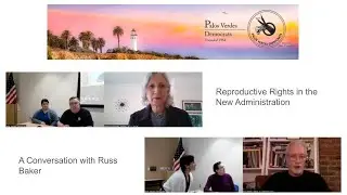 2025 01 PV Dems Mtg  Reproductive Rights & Russ Baker
