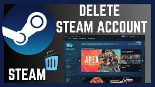 How To Delete Steam Account Permanently