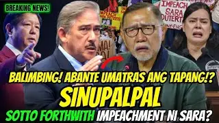 KAKAPASOK LANG HETO NA PBBM SOTTO FORTHWITH SA IMPEACHMENT NI VPSARA! ABANTE UMATRAS ANG TAPANG
