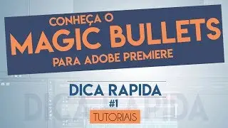 Magic Bullets Plugin - Dica R&aacute;pida #1